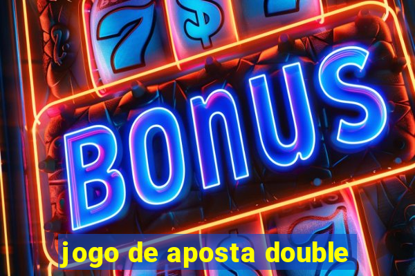 jogo de aposta double